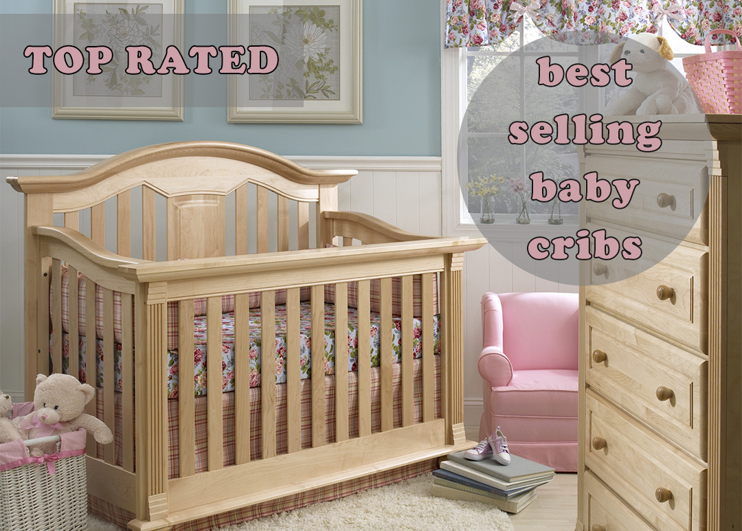 Top Rated Cribs: 7 Best Baby Cribs That All Mothers Love ...