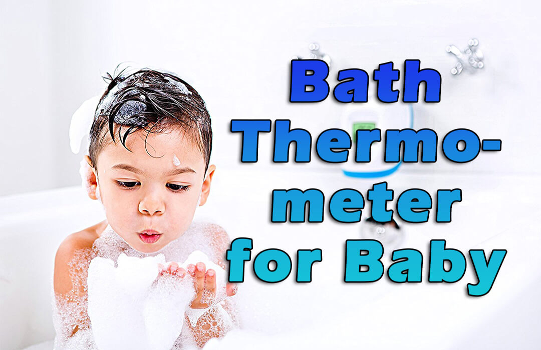 2 Best Bath Thermometers For Baby Safe Water Temperature For Bath Babydotdot